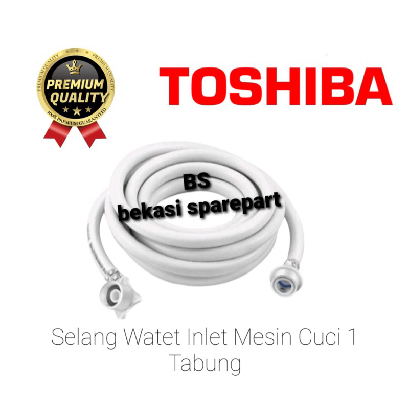 [TOSHIBA]Selang water inlet mesin cuci Toshiba 1 Tabung | Selang masuk Air mesin cuci
