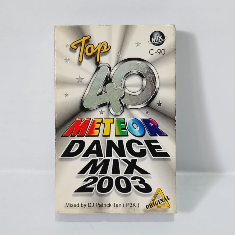 Kaset Top 40 Meteor Dance Mix 2003 Mixed By DJ Patrick Tan (P3K)