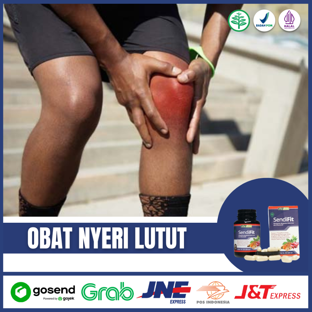 Obat Sakit Lutut, Herbal Nyeri Lutut, Sakit Lutut, Cedera Lutut, Keseleo, Sendifit asli BPOM