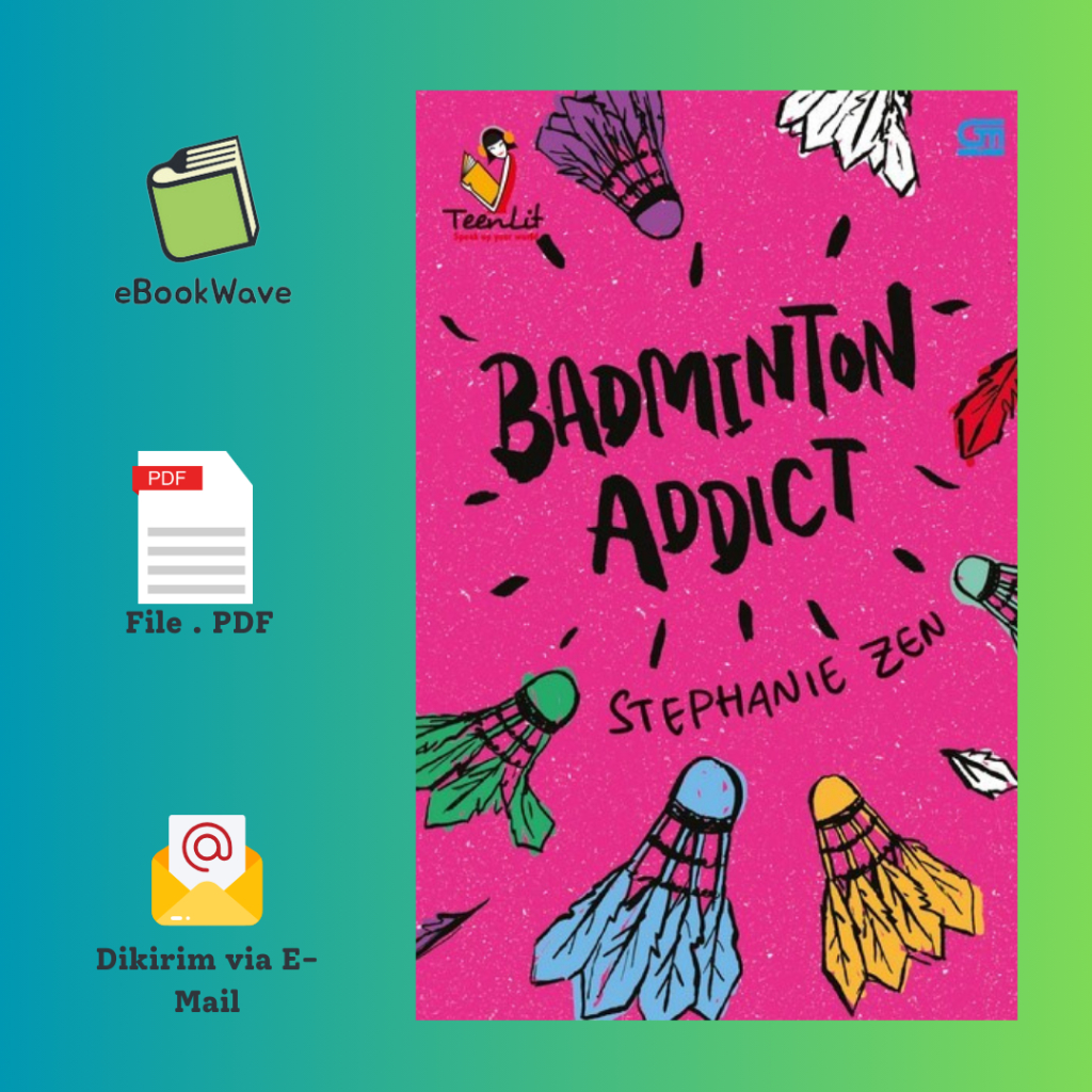 

Badminton Addict By Stephanie Zen Book BEST SELLER (Bahasa Indonesia)