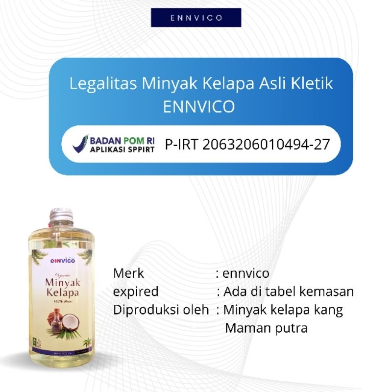 

Ennvico Minyak Kelapa Asli Kletik 500ml 100% Murni Tradisional Coconut Oil Alami Organik Label Baru