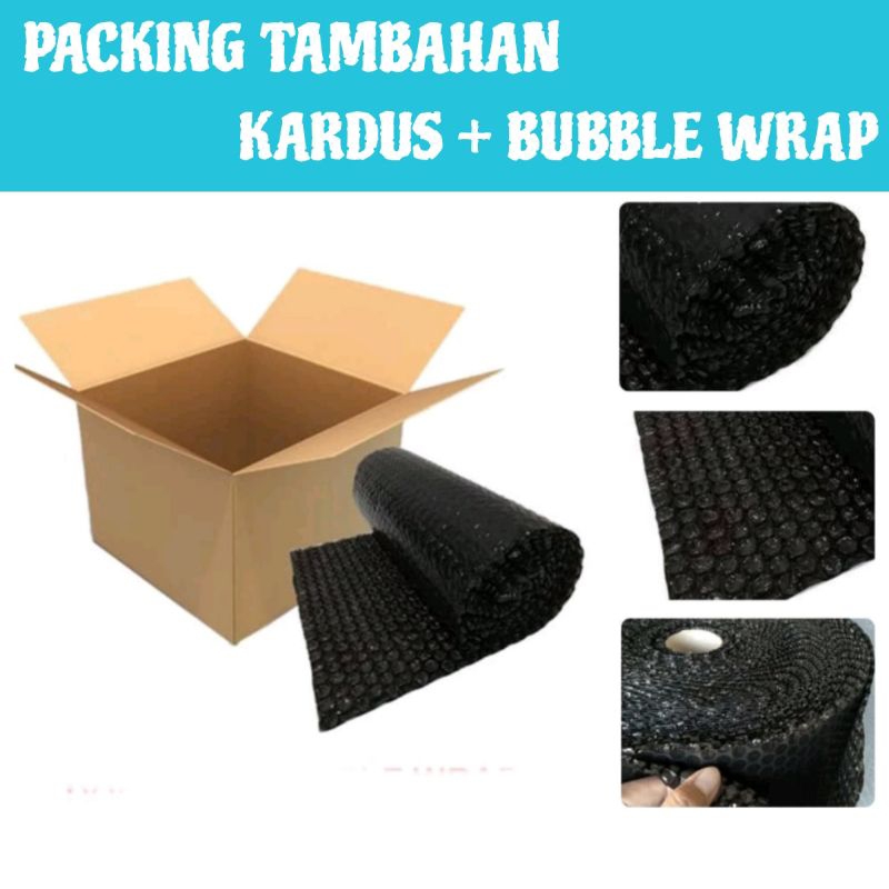 

EXTRA BUBBLE WRAP + KARDUS