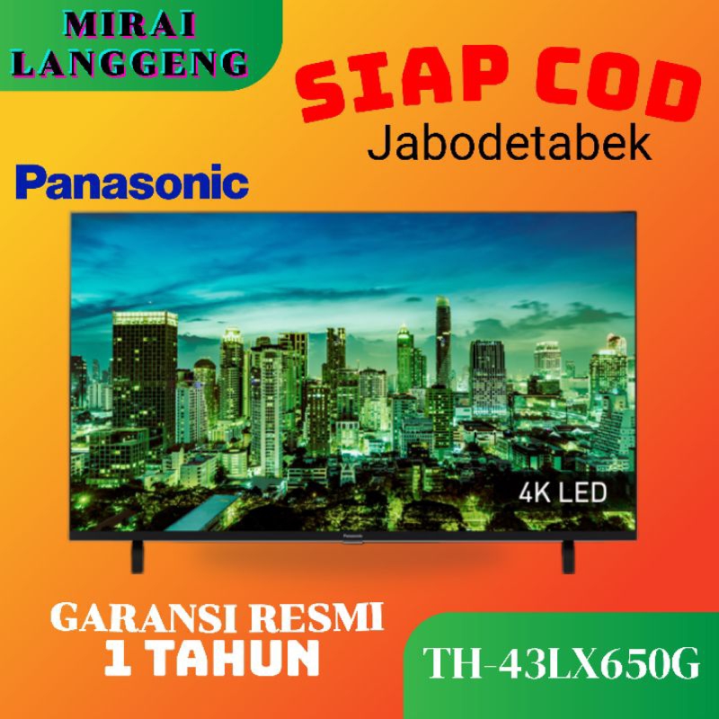 PANASONIC 43LX650/TH-43LX650 4K ANDROID TV
43 inch
