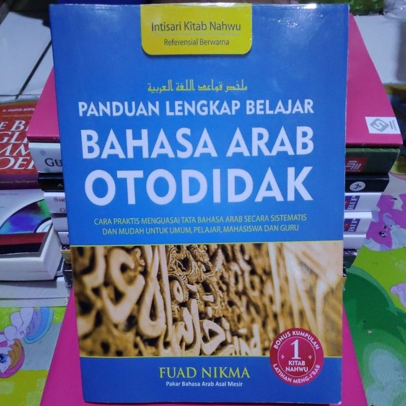 PANDUAN LENGKAP BELAJAR BAHASA ARAB OTODIDAK by FUAD NIKMA
