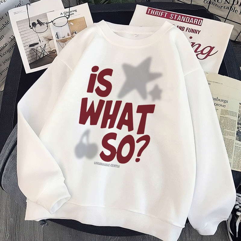 [COD] Fastfash Crewneck Sweater pria dan wanita Lengan Panjang Lengan Panjang Oversize is WHAT SO Sw