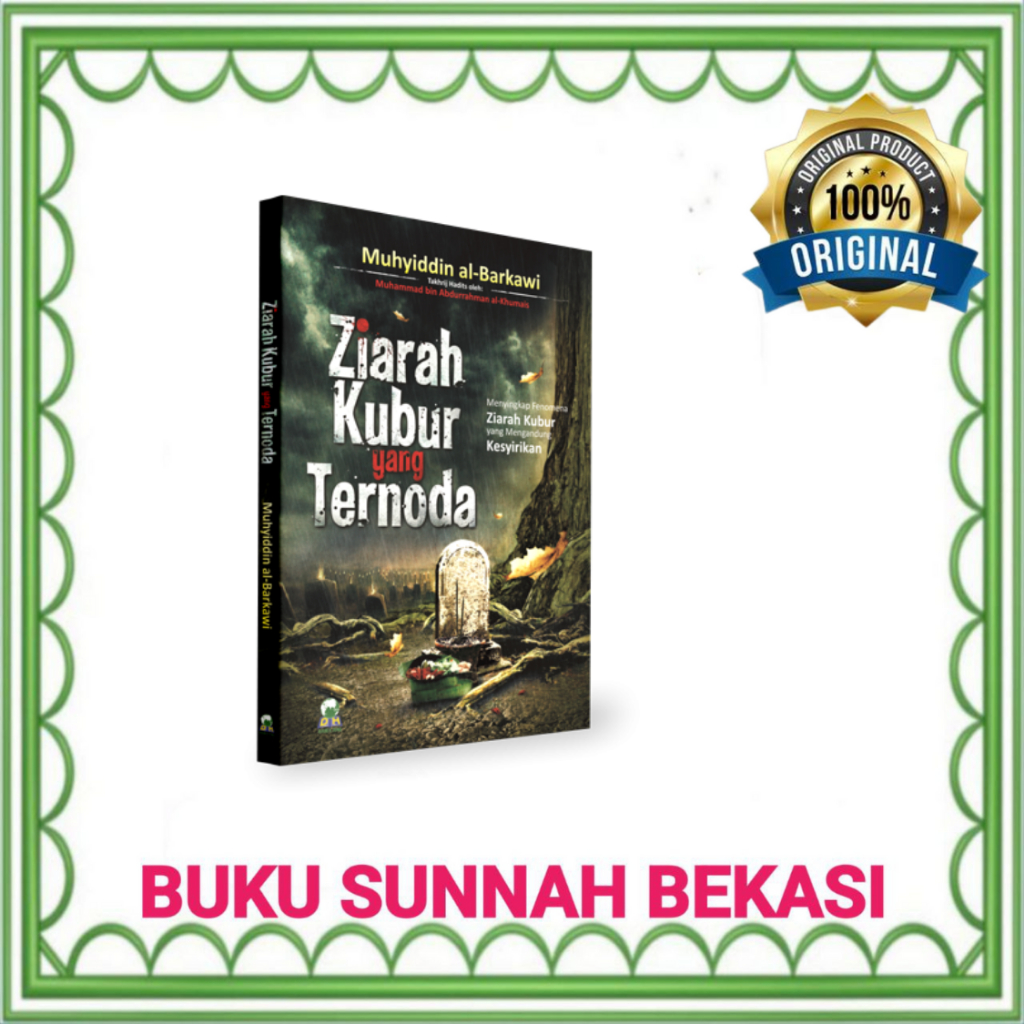 DARUL HAQ | Ziarah Kubur yang Ternoda