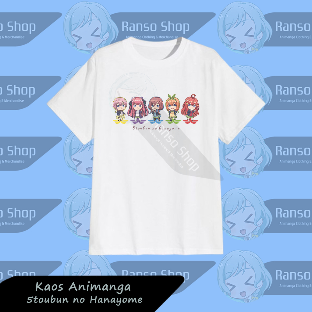 Kaos Anime Gotoubun no Hanayome Quintessential Quintuplets / Baju Anime Ichika Nino Miku Yotsuba Its