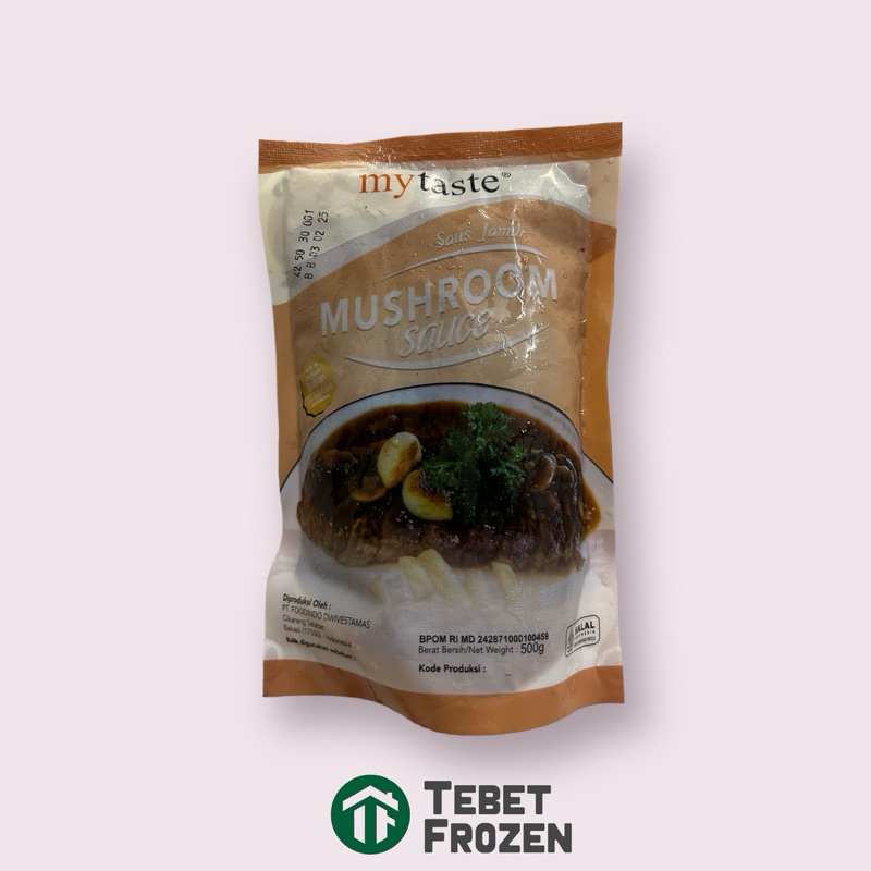 

RB MYTASTE MUSHROOM SAUCE 500GR - TEBET FROZEN