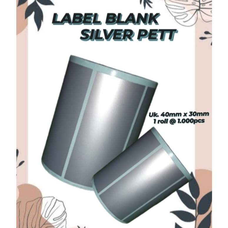 

LABEL BLANK SILVER PETT UK. 40MM X 20MM // 1 ROLL @ 1.000pcs