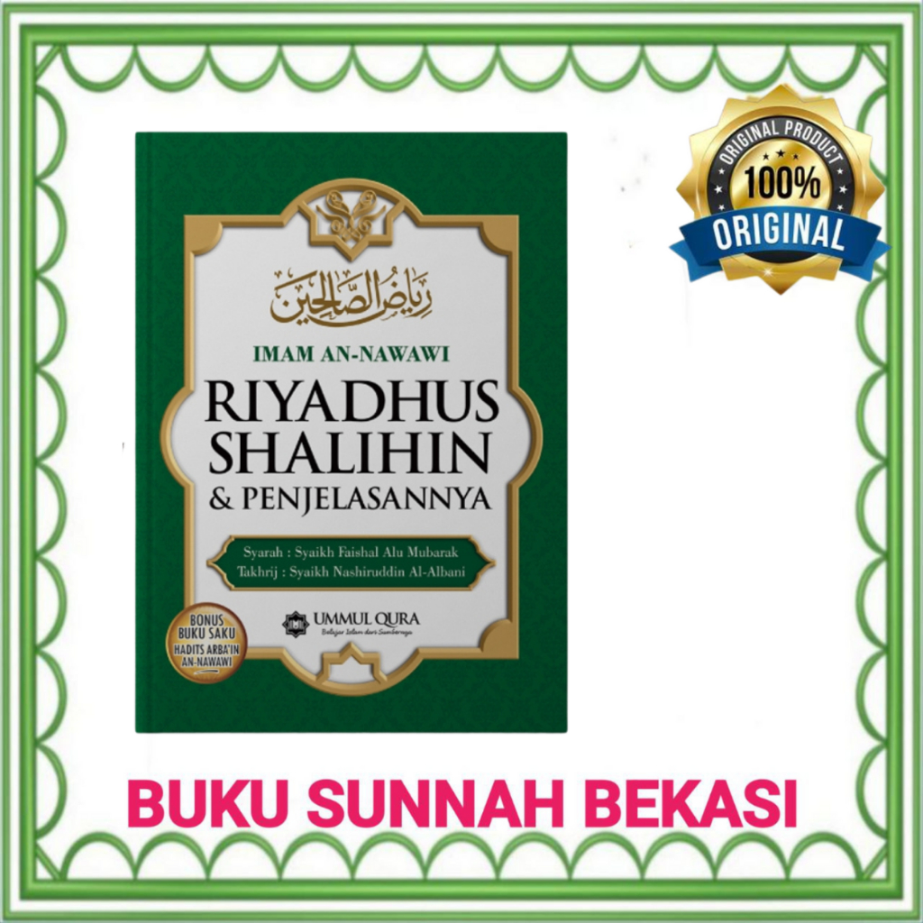 UMMUL QURA | Riyadhus Shalihin Dan Penjelasannya | Riyadhus Shalihin