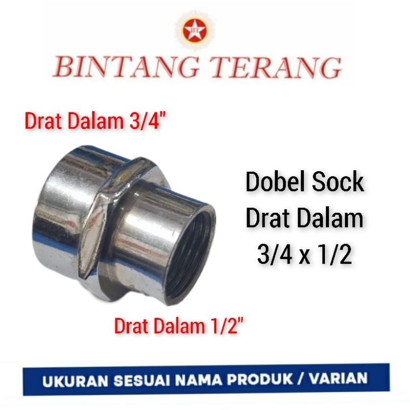 Dobel Sok Drat Dalam 3/4 x 1/2 Chrome / Reducer Sock Drat Dalam 3/4 x 1/2 / Dobel Nepel Drat Dalam
