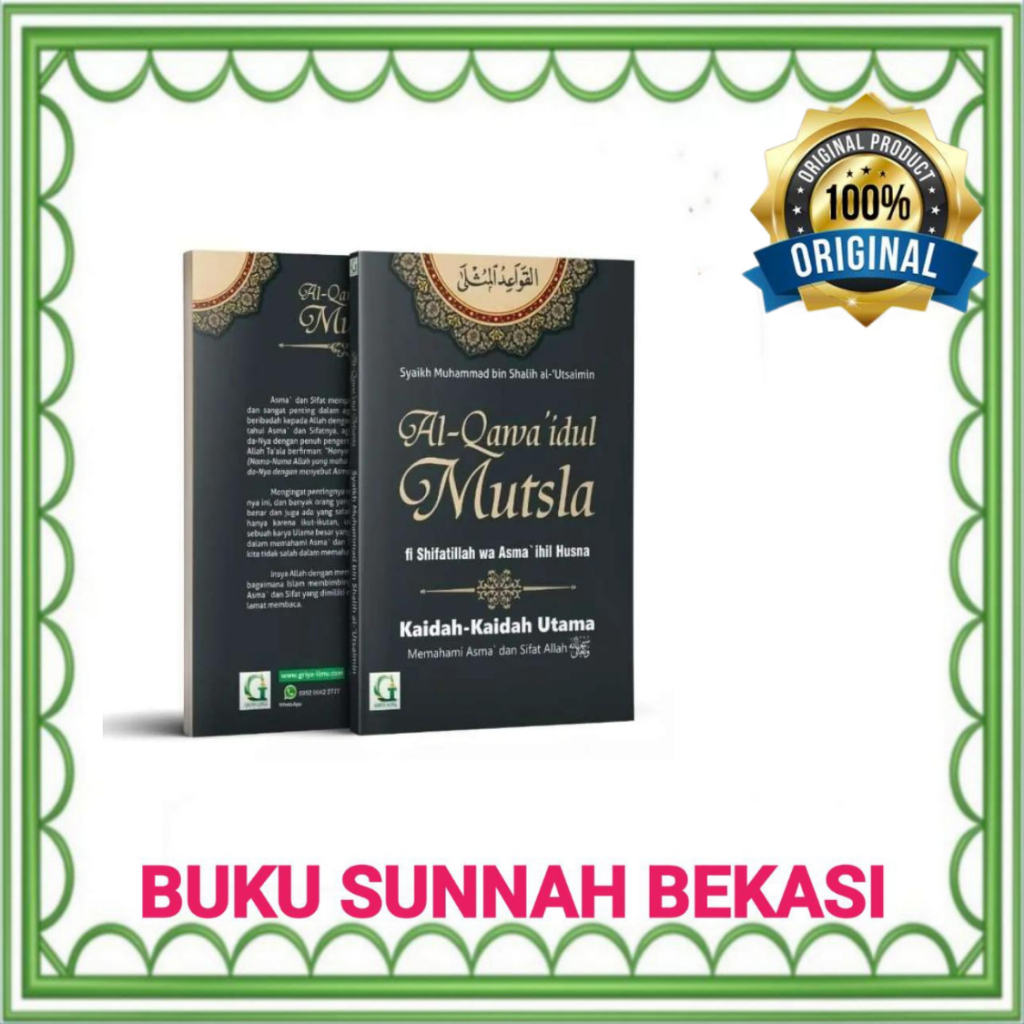 GRIYA ILMU | Al Qawaidul Mutsla | Qowaidul Mutsla | Kaidah Memahami Asma & Sifat Allah