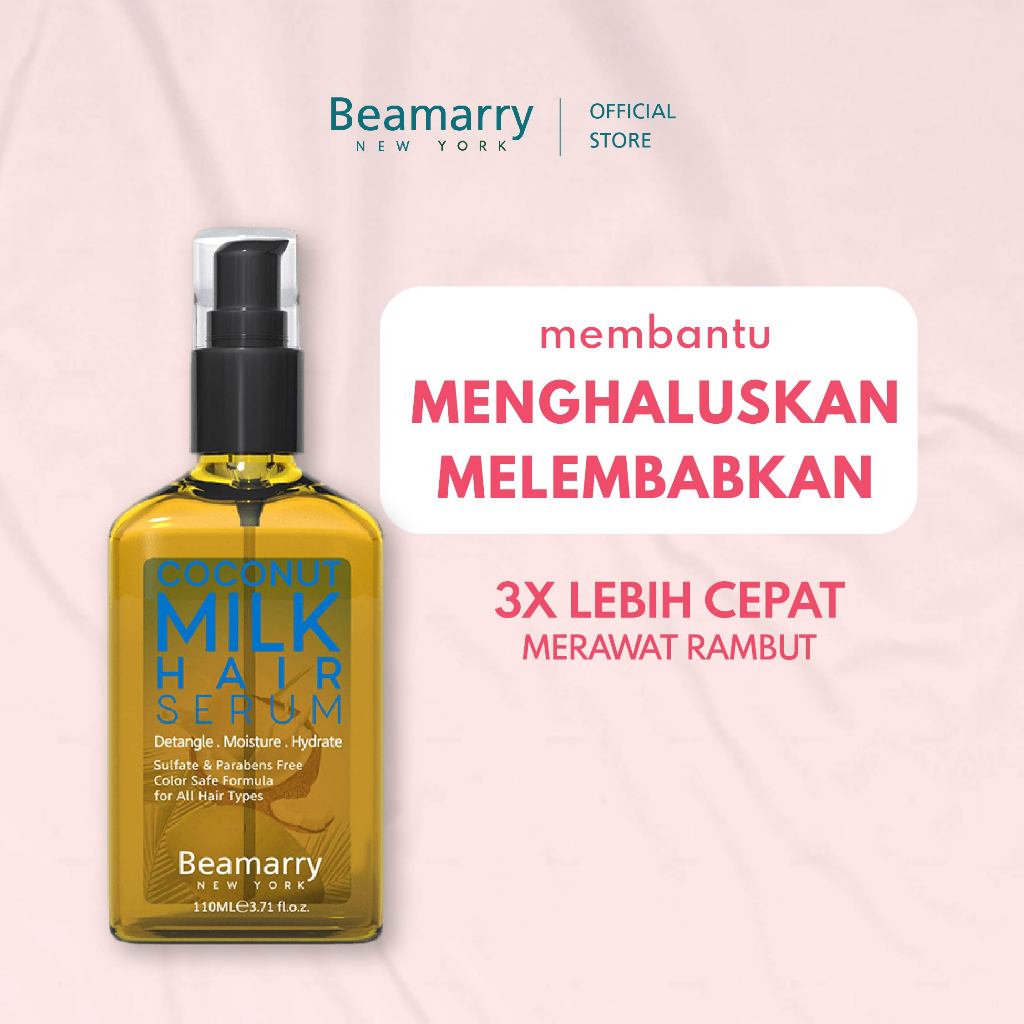 Beamarry Hair Care | 2in1 Hair Serum Tonic Coconut Milk Moisture 110ml | Untuk Melembabkan dan Melur
