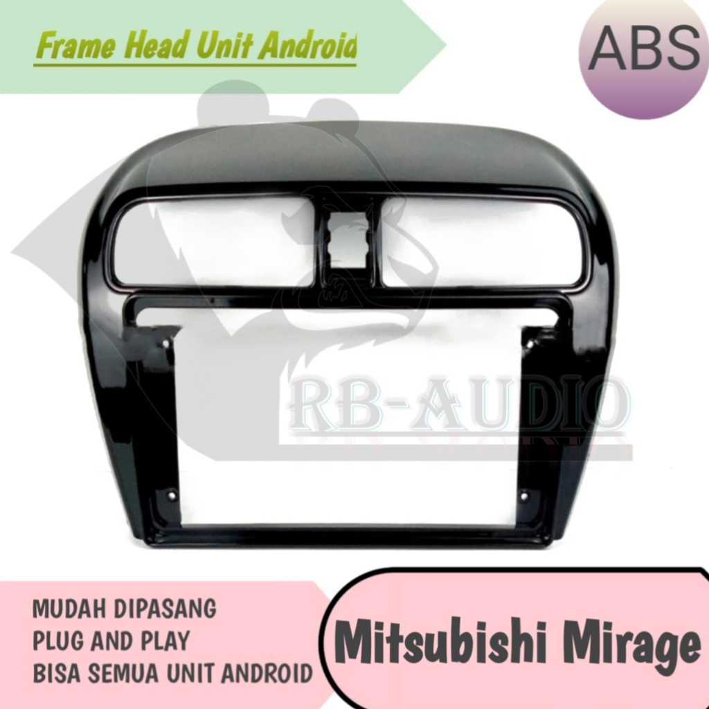 Frame Head Unit Android Mitsubishi Mirage 9 inch