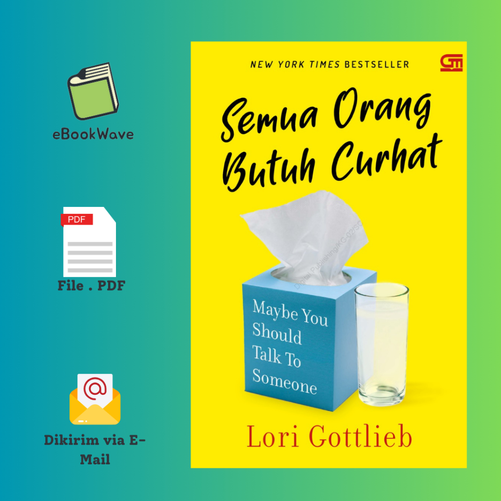 

Semua Orang Butuh Curhat By Lori Gottlieb Book BEST SELLER (Bahasa Indonesia)