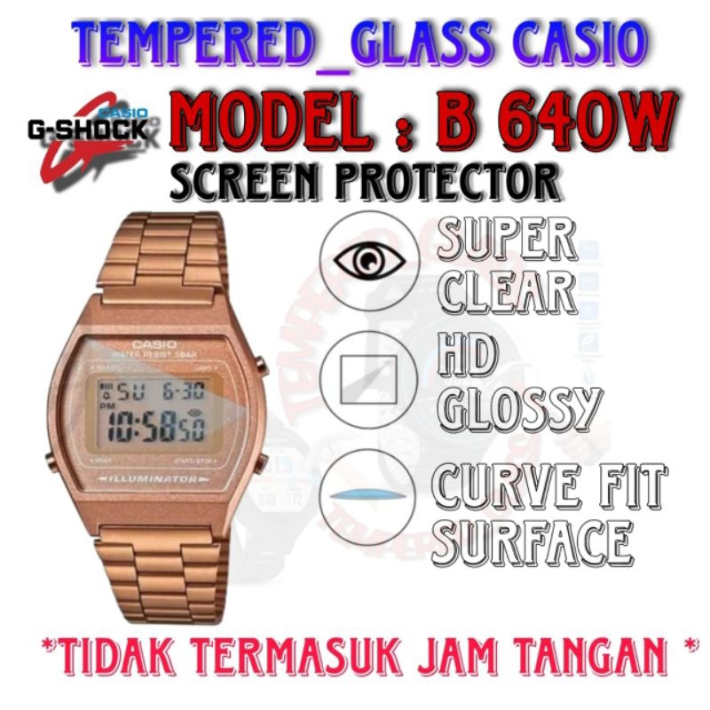 Antigores Khusus untuk Casio B-640 B-640W B-640WC series Tempered glass b640 b640w b640wc