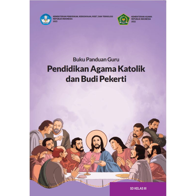 

BUKU PANDUAN GURU PENDIDIKAN AGAMA KATOLIK DAN BUDI PEKERTI KELAS 3 SD