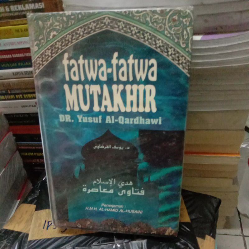 Fatwa Fatwa Mutakhir,DR Yusuf Al Qardhawi