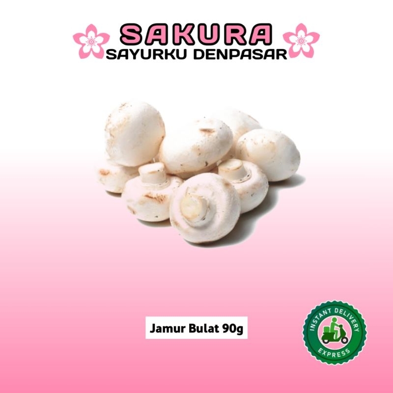 

Jamur Bulat ( kancing)90g - SAKURA
