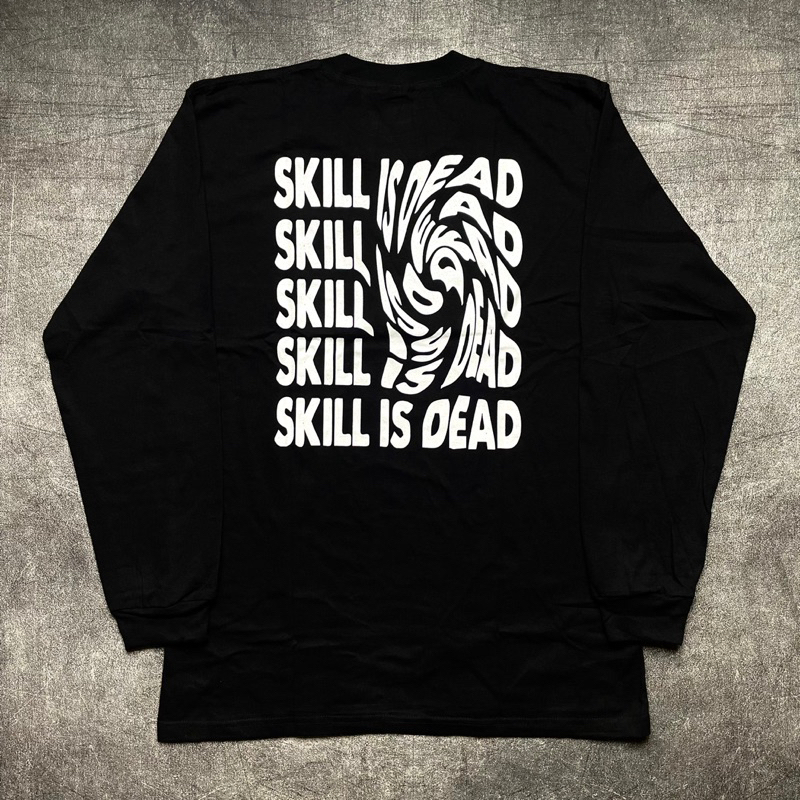 LONG SLEEVE Teenage Death Star - Skill Is Dead
