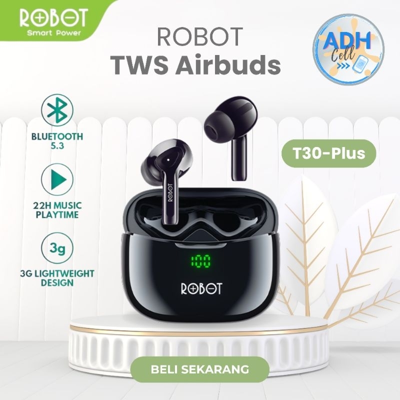 ADH Cell | ROBOT TWS Wireless Earphones Earbuds T30-Plus Original BT 5.3