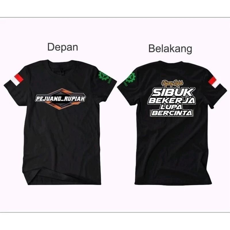 Kaos Baju Pejuang Rupiah V1 Pejuang Rupiah Sibuk Bekerja Lupa Bercinta T-shirt Premium