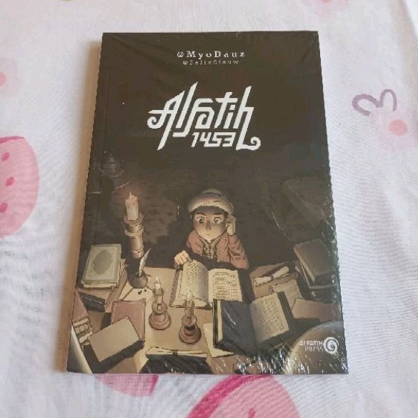 Komik Muhammad Alfatih 1453 Karya Ustadz Felix Siauw & Myo Dauz Penerbit Alfatih Press