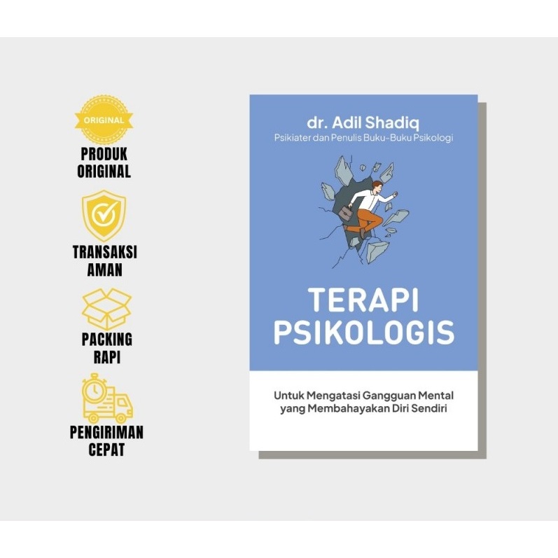 Buku Terapi Psikologis: Untuk Mengatasi Gangguan Mental yang Membahayakan Diri Sendiri