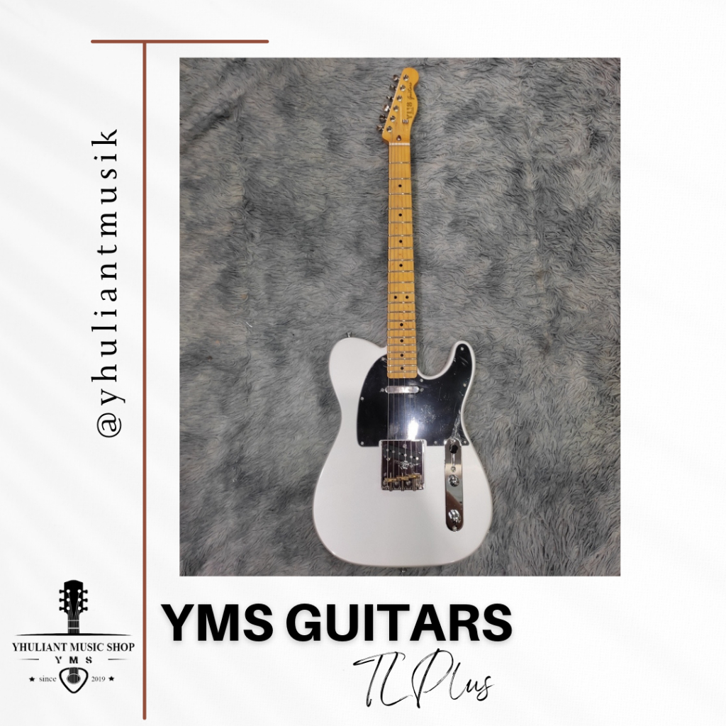 YMS Guitars TL Plus Series Elektrik Guitar Original Made In Indonesia
