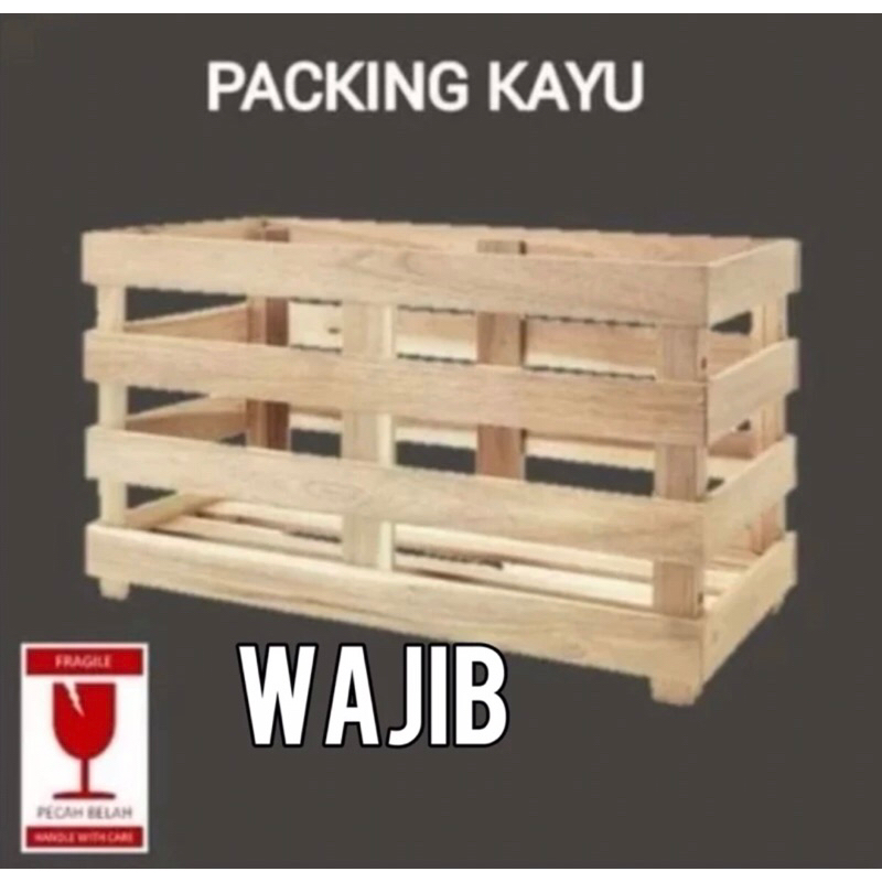 

PACKING KAYU WAJIB TAMBAHKAN AGAR AMAN