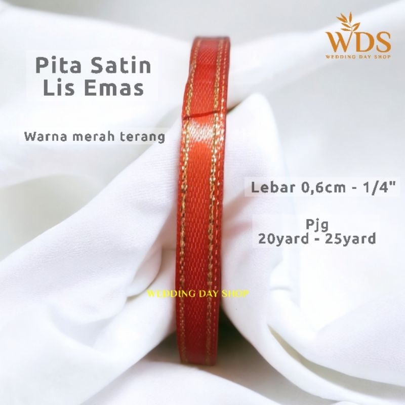 

WDS PITA SATIN MERAH TERANG LIS EMAS GOLD 0,6CM - 1/4"INCH