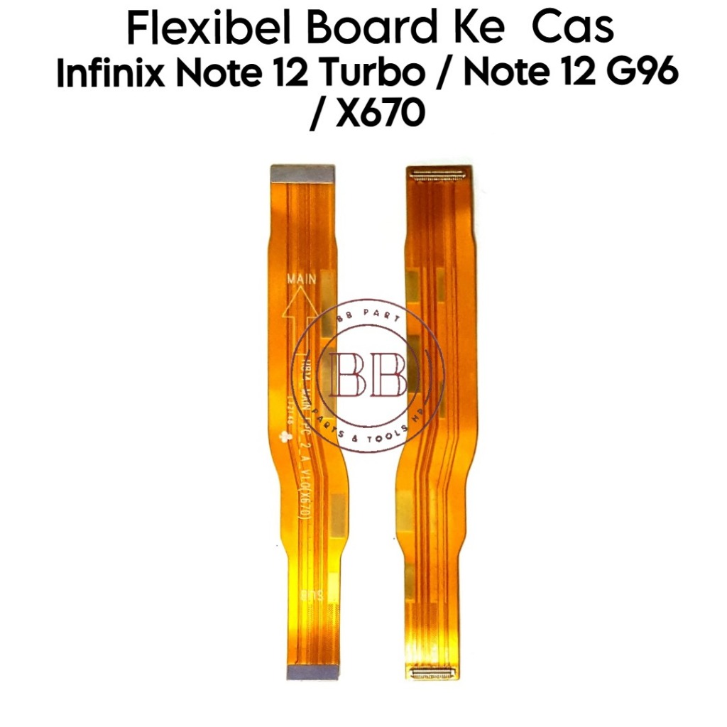 Flexible  Board ke Cas Infinix Note 12 Turbo / Note 12 G96 / X670 / 23049RAD8C / X670 - Fleksibel Fl