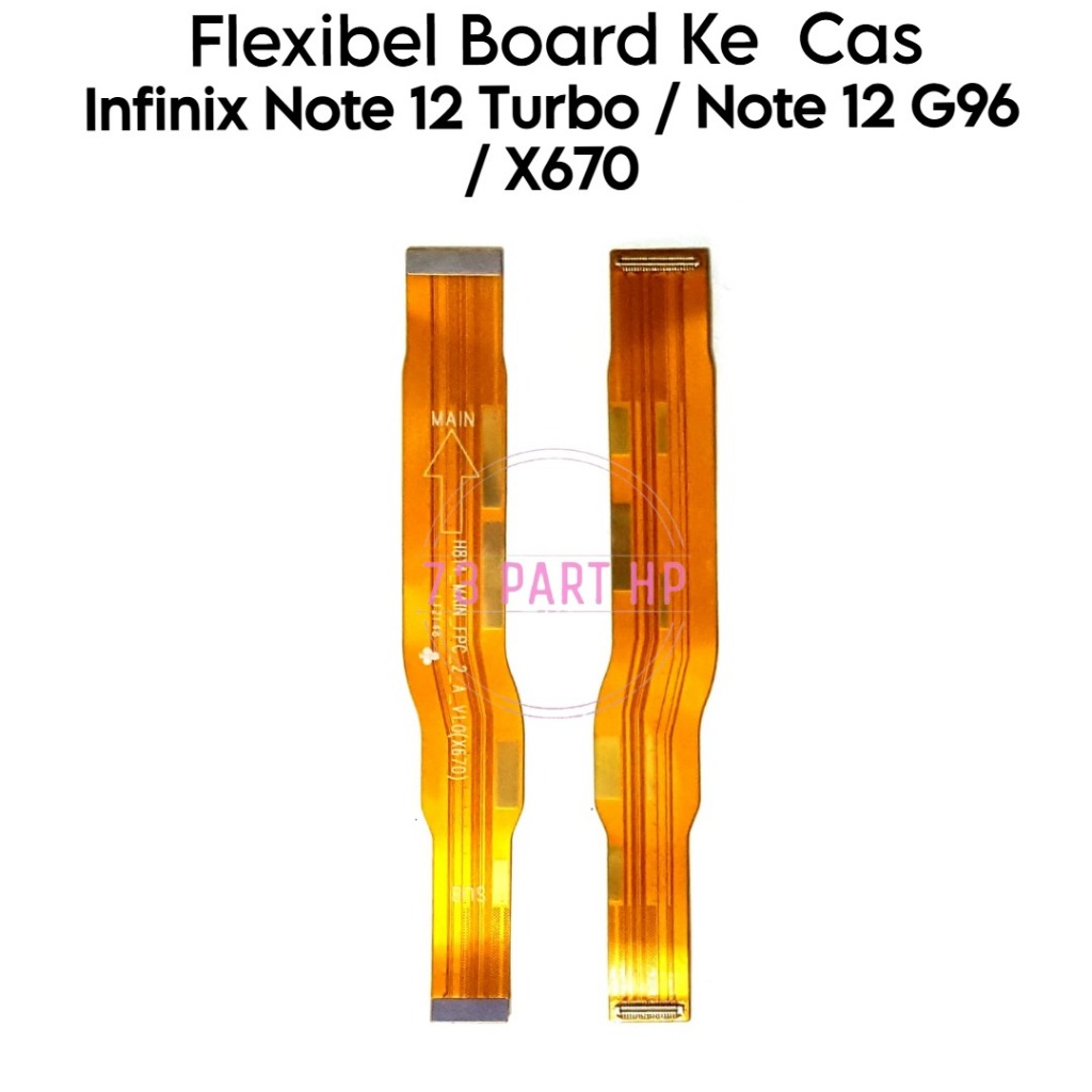 Flexible  Board ke Cas Infinix Note 12 Turbo / Note 12 G96 / X670 / 23049RAD8C / X670 - Fleksibel Fl