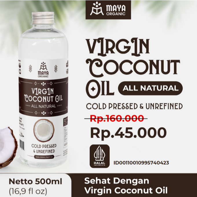 

MAYA Virgin Coconut Oil 500ml / VCO Premium Grade A+ Minyak Kelapa Murni / Premium Pure Coconut Oil / VCO Organik & Natural