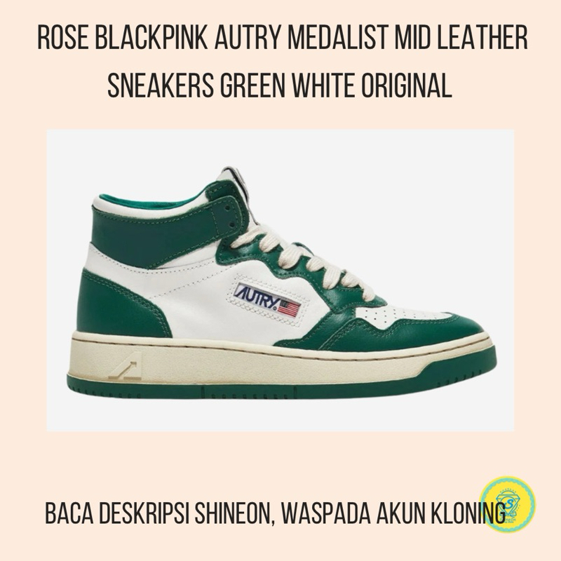 AUTRY MEDALIST MID LEATHER ROSE GREEN WHITE ORI BACA DESKRIPSI