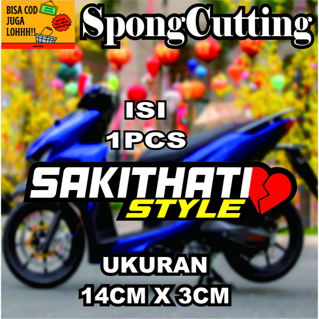 Stiker Cutting Variasi Motor Viral SAKIT HATI STYLE Sticker Cutting Viral Keren Bahan Tahan Panas