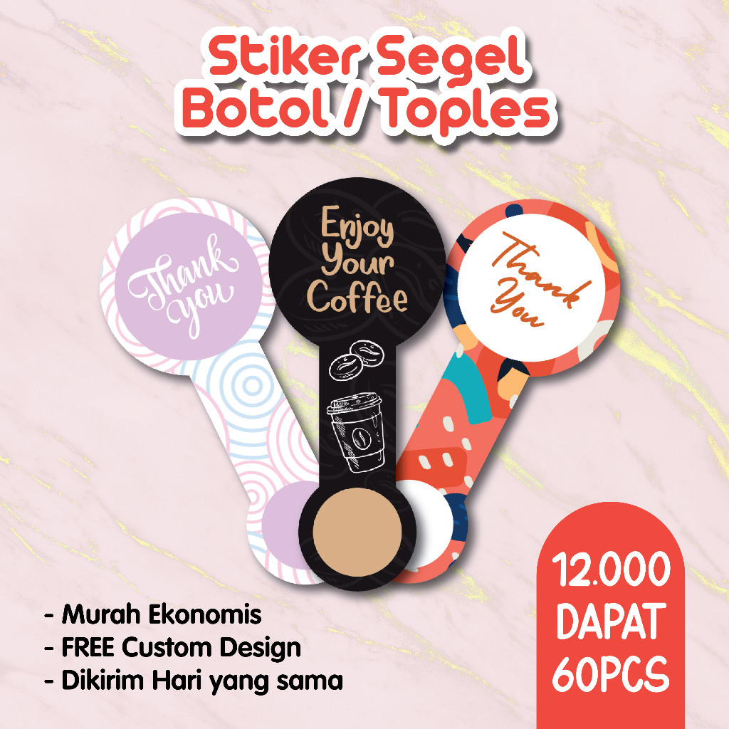 

STIKER SEGEL BOTOL / TOPLES CUSTOM | STIKER SEGEL THANK YOU KEMASAN