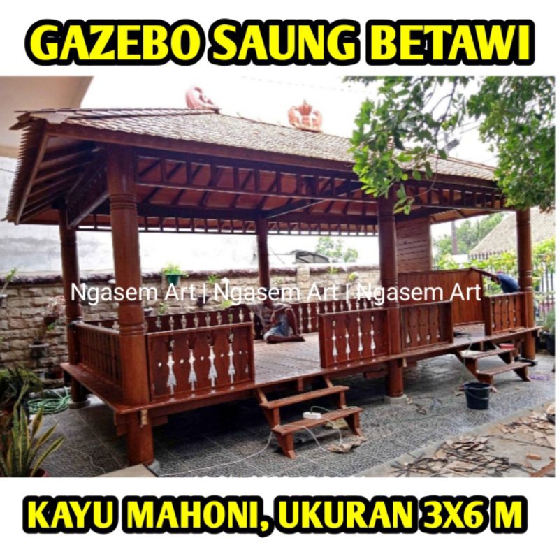 SAUNG GASEBO BETAWI 3X6 KAYU KELAPA | GAZEBO KAYU MAHONI