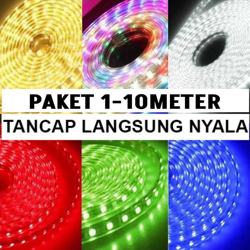 PAKET 1 / 2 / 3 / 4 / 5 / 6 / 7 / 8 / 9 / 10 METER  LAMPU LED STRIP 5050 / 2835 / 3528 PLUS SOCKET A