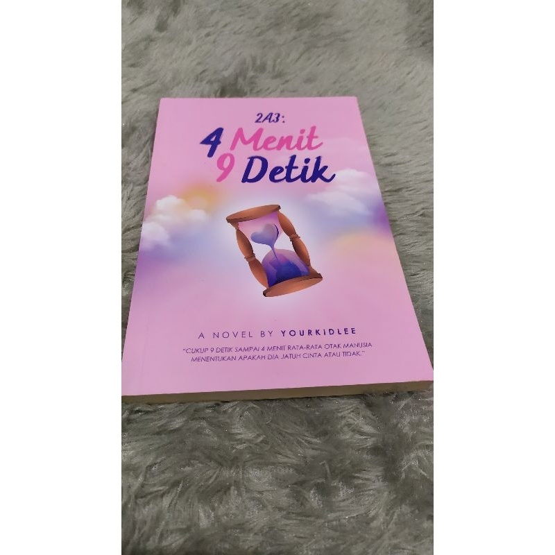 Novel by Yourkidlee - 4 menit 9 detik (Preloved)