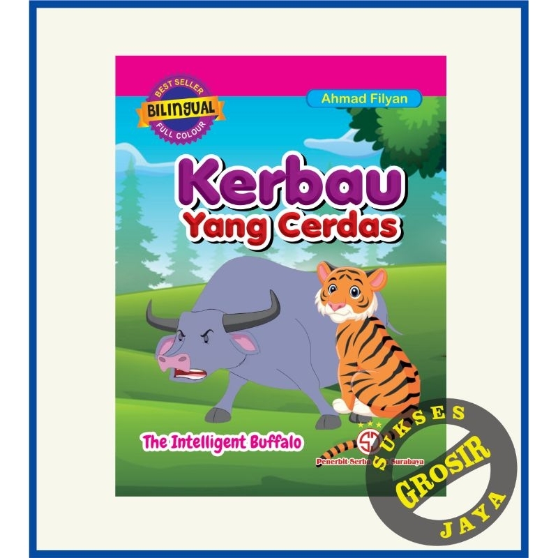 Buku Anak Dongeng Bilingual Kerbau Yang Cerdas Serba Jaya