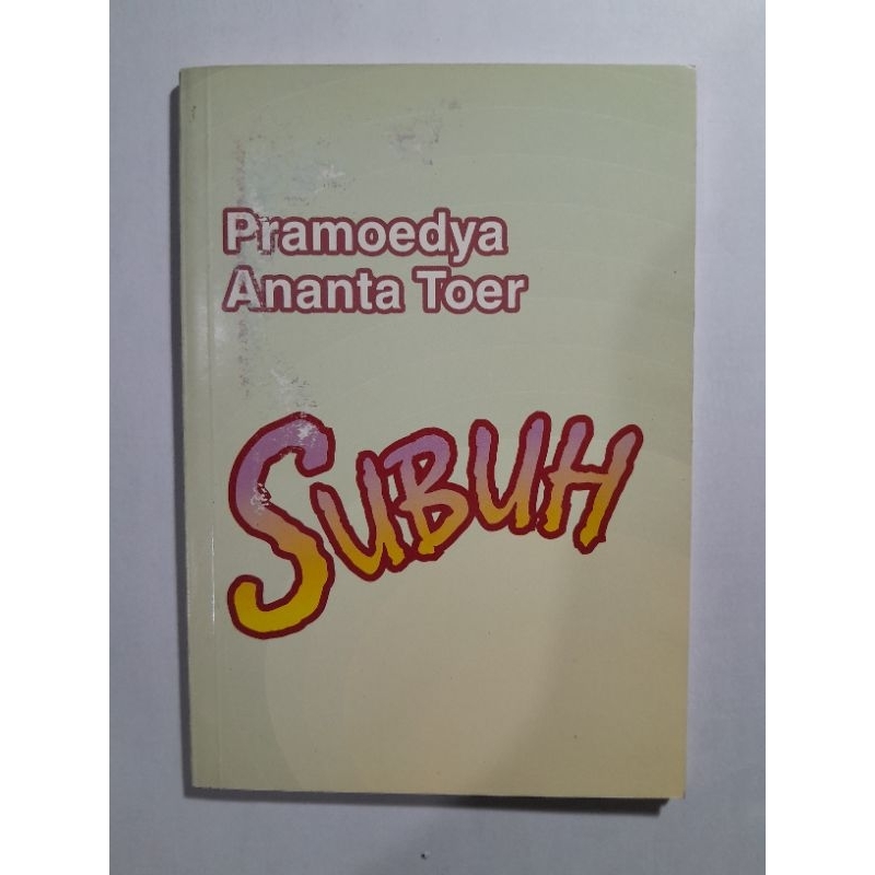 PRAMOEDYA ANANTA TOER - SUBUH
