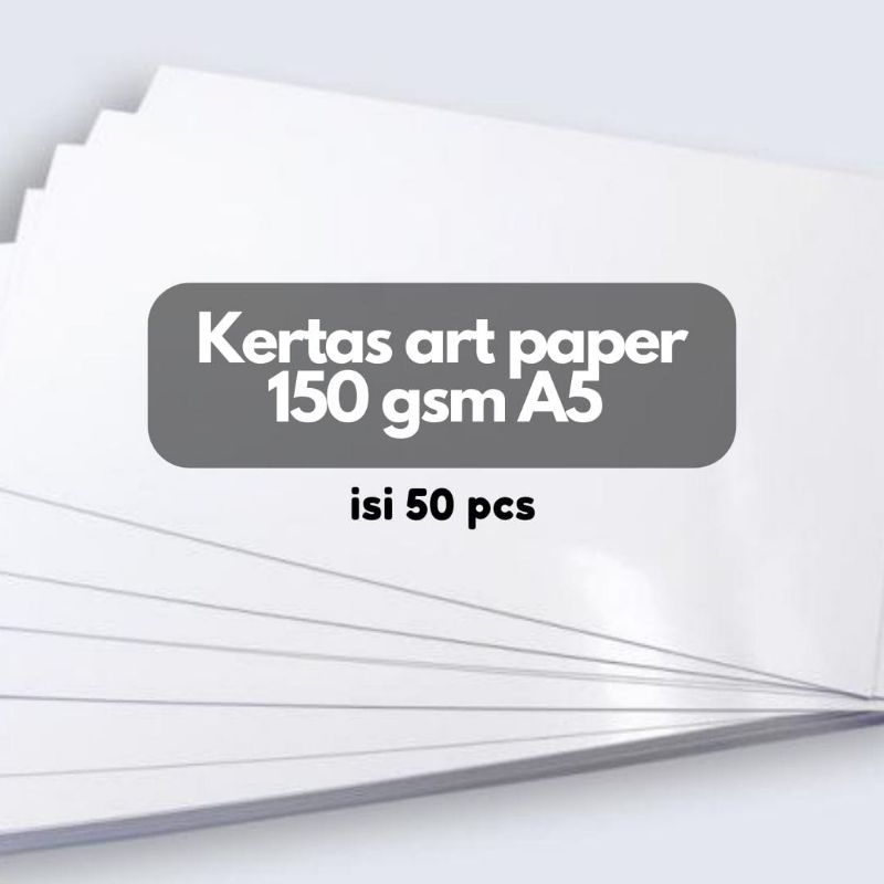 

KERTAS ART PAPER 150 GSM ISI 50 PCS A5