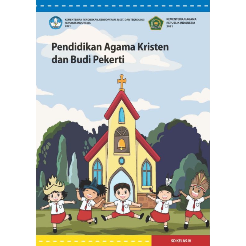 

BUKU SISWA PENDIDIKAN AGAMA KRISTEN DAN BUDI PEKERTI KELAS 4 SD