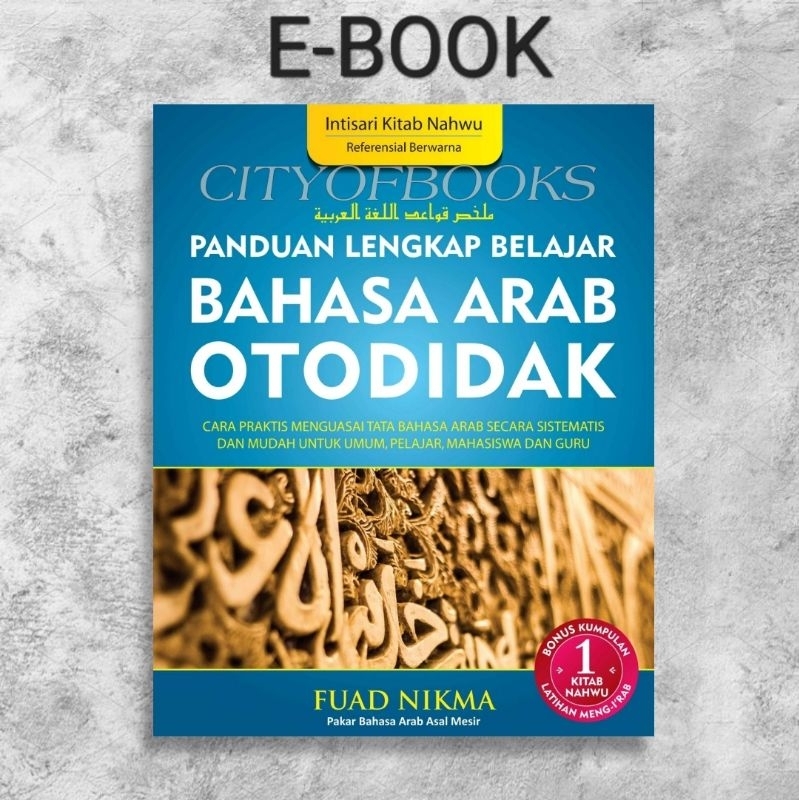 

[ID364] Panduan Lengkap Belajar Bahasa Arab Otodidak Jilid 1 - Fuad Nikma