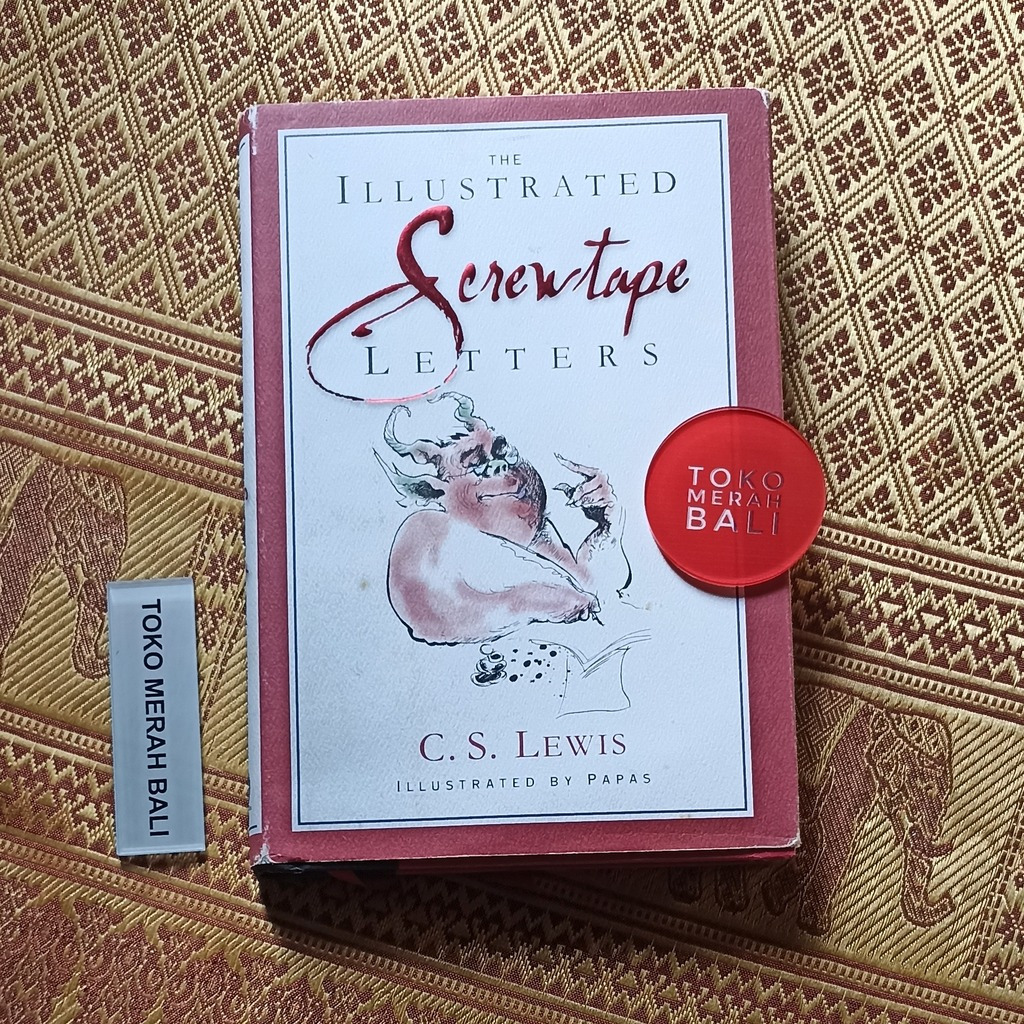 Buku The Illustrated Screwtape Letters dan Screwtape Proposes a Toast by CS Lewis dan ilustrasi Bill