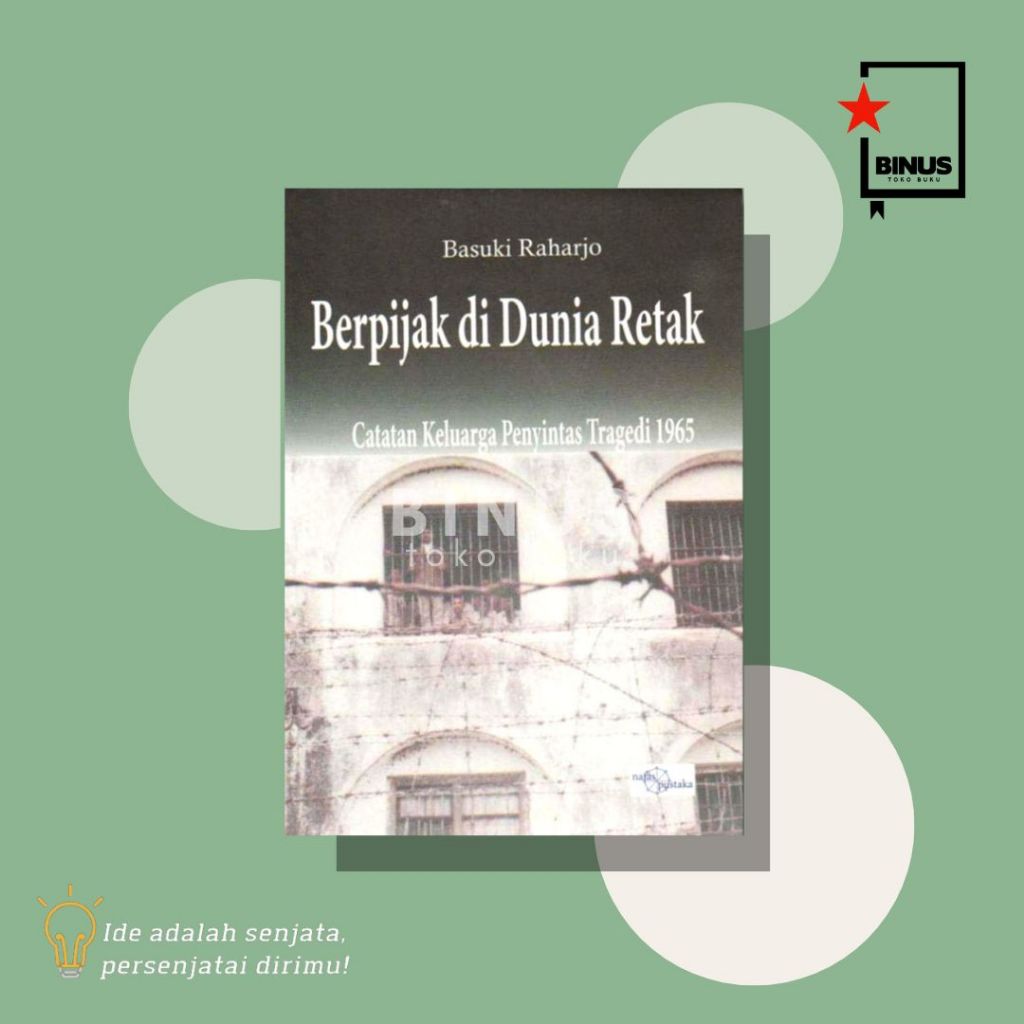 BERPIJAK DI DUNIA RETAK - Basuki Raharjo - NAFAS PUSTAKA / SEMPU