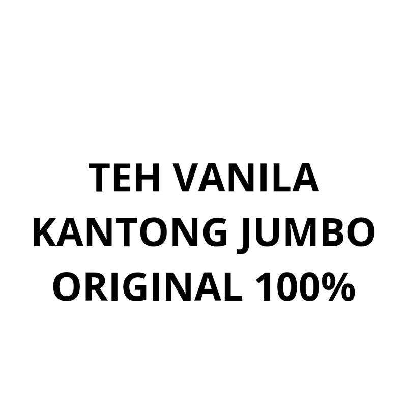 

TEH VANILA
