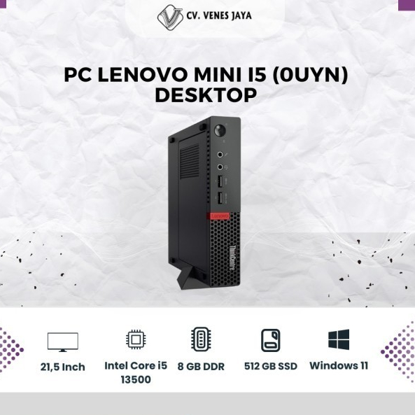PC LENOVO MINI I5 0UYN DESKTOP CORE I5 13500 8GB 512GBSSD WIN11 21.5"