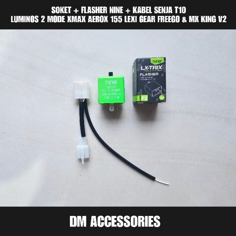 SOKET + FLASHER NINE + KABEL SENJA T10 LUMINOS 2 MODE PNP XMAX 250 NEW AEROX 155 LEXI 125 LEXI 155 G